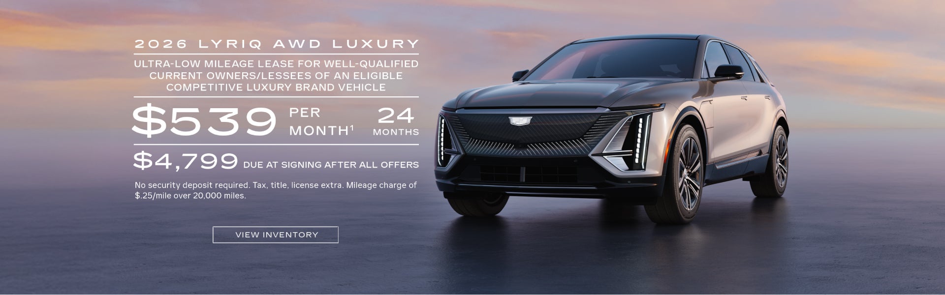 2026 LYRIQ AWD LUXURY. Ultra-low milege lease for well-qualified current owners/lessees of an eli...